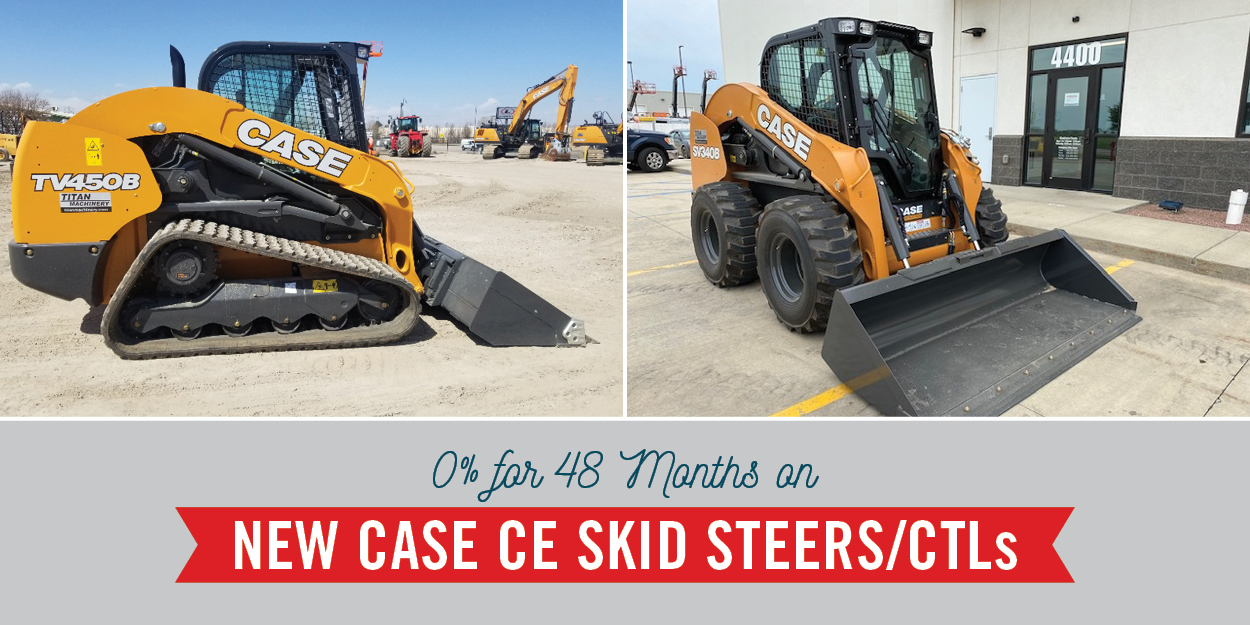 0% FOR 48 MONTHS ON NEW CASE CONSTRUCTION SKID STEERS AND CTLS